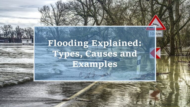 flooded road with grey water and red and white sign post depicting flood prone region with words flooding explained: types, causes and examples written in blue box